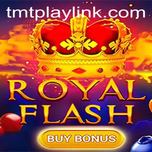 Exploring the Exciting World of RoyalFlashBuyBonus with TMT PLAY