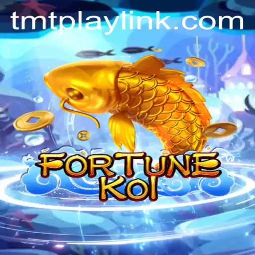 Exploring FORTUNEKOI: A Dive into the Enchanting World of TMT PLAY