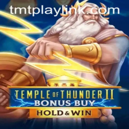 Explore the Electrifying World of TempleofThunderIIBonusBuy with TMT PLAY
